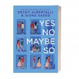 Yes No Maybe So By Becky Albertalli & Aisha Saeed