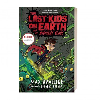 The Last Kids on Earth and the Nightmare King (Part 5) by Max Brallier & Douglas Holgate