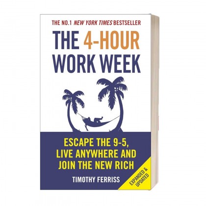 The 4-Hour Work Week: Escape the 9-5, Live Anywhere and Join the New Rich Paperback by Timothy Ferriss