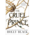 The Cruel Prince by Holly Black