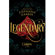 Legendary (Caraval) by Stephanie Garber