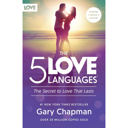 The 5 Love Languages: The Secret to Love that Lasts by Cary Chapman