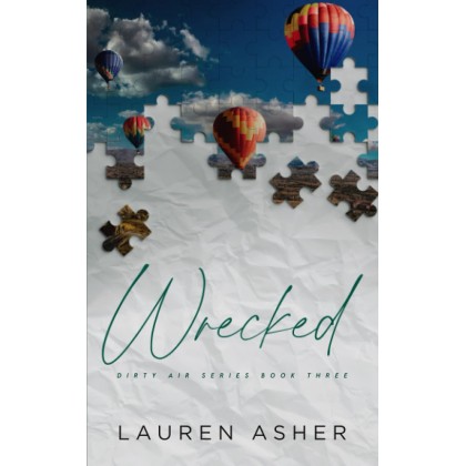 Wrecked (Dirty Air Series Book 3) by Lauren Asher